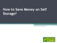 How To Save Money with a Self Stoarge Unit