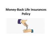 Money-Back Life Insurances Policy