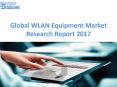 Global WLAN Equipment Market Report: Industry Manufacturers Analysis 2017-2021 PowerPoint PPT Presentation