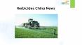 24 Market Reports: Herbicides China News PowerPoint PPT Presentation