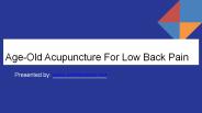 Age-Old Acupuncture For Low Back Pain