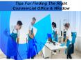 Tips For Finding The Right Commercial Office & Window Cleaning Contractors PowerPoint PPT Presentation
