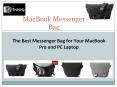 The Best Messenger Bag for Your MacBook Pro and PC Laptop PowerPoint PPT Presentation