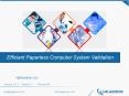 Efficient Paperless Computer System Validation PowerPoint PPT Presentation