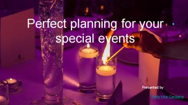 Perfect Planning for your special events