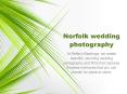 Norfolk wedding photographer PowerPoint PPT Presentation
