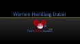 Women Handbag Dubai PowerPoint PPT Presentation