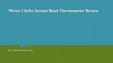 Mister chefer instant read thermometer