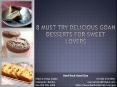 8 Must Try Delicious Goan Desserts For Sweet Lovers PowerPoint PPT Presentation