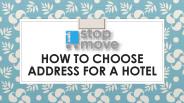 How to Choose Address For A Hotel