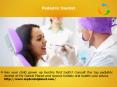 Pediatric Dentist PowerPoint PPT Presentation