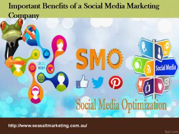 Important benefits of a social media marketing company