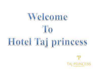 Hotel Taj Princess - Best Boutique Hotels in New Delhi