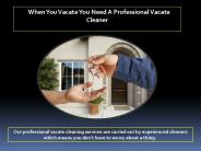 Vacate Cleaning For Your Property (1)
