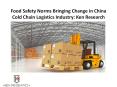 Cold Chain Logistics Market Forecast China, China Warehouse Industry - Ken Research PowerPoint PPT Presentation