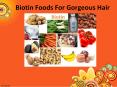 Biotin Foods For Gorgeous Hair PowerPoint PPT Presentation