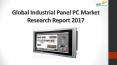 Global industrial panel pc market research report 2017 PowerPoint PPT Presentation