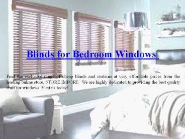 Exclusive Blinds for Bedroom Windows
