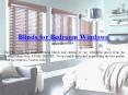 Exclusive Blinds for Bedroom Windows PowerPoint PPT Presentation