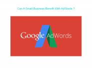 Can A Small Business Benefit With AdWords ?
