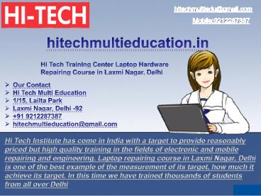 Hi Tech Training Center Laptop Hardware Repairing Course in Laxmi Nagar, Delhi