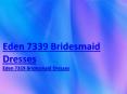 Cheap Eden 7339 Bridesmaid Dresses on sale in owpromcom