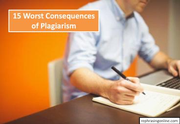 15 Worst Consequences of Plagiarism