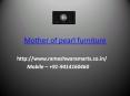 Mother of Pearl furniture PowerPoint PPT Presentation
