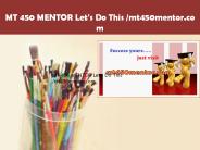 MT 450 MENTOR Let's Do This /mt450mentor.com