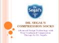 Dr. Segal's Compression Socks PowerPoint PPT Presentation