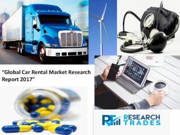 Global Car Rental Market: Industry Research and Forecast Analysis 2017