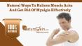 Natural Ways To Relieve Muscle Ache And Get Rid Of Myalgia Effectively PowerPoint PPT Presentation