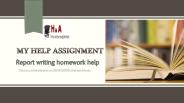 Report writing homework help