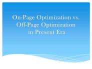 On-Page Optimization vs. Off-Page Optimization in Present Era