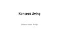 interior home design - Koncept Living PowerPoint PPT Presentation