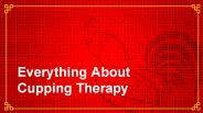Everything about cupping therapy