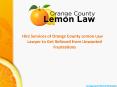 Hire Services of Orange County Lemon Law Lawyer to Get Relieved from Unwanted Frustrations PowerPoint PPT Presentation