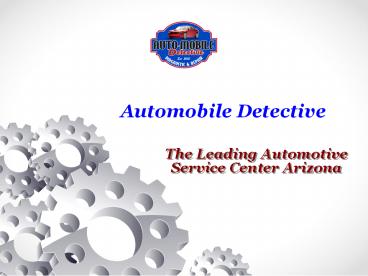 The Leading Automotive Service Center Arizona