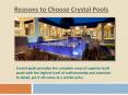 Reasons to Choose Crystal Pools PowerPoint PPT Presentation