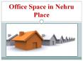 How to find the best office space in Nehru Place PowerPoint PPT Presentation