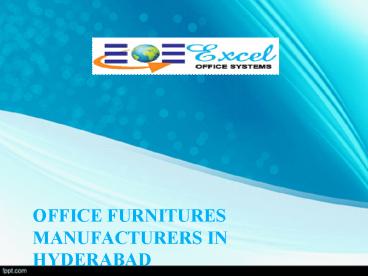 Office Furnitures Manufacturers In Hyderabad