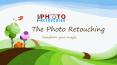High-quality Photo Retouching Company- The Photo Retouching PowerPoint PPT Presentation