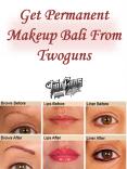 Get Permanent Makeup Bali From Twoguns PowerPoint PPT Presentation
