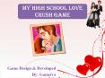My High School Love Crush Game PowerPoint PPT Presentation