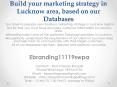 Build your marketing strategy in Lucknow area, based on our Databases PowerPoint PPT Presentation