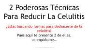 2 Poderosas Técnicas para Reducir la Celulitis