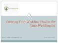 Creating Your Wedding Playlist for Your Wedding DJ.pptx PowerPoint PPT Presentation