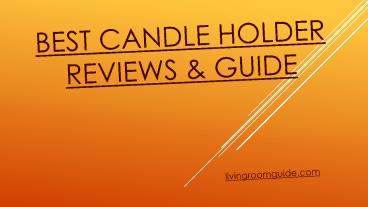 Best Candle Holder  Reviews & Guide
