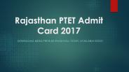 Rajasthan PTET Admit Card 2017, Latest Notification