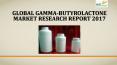 Global gamma butyrolactone market research report 2017 PowerPoint PPT Presentation